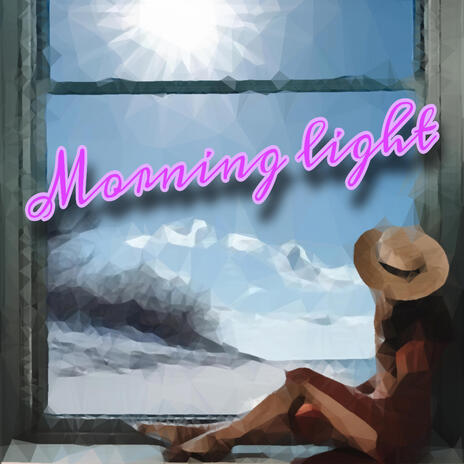 Morning Light | Boomplay Music