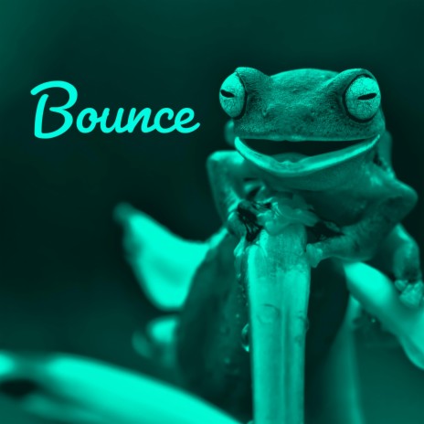 Bounce | Boomplay Music