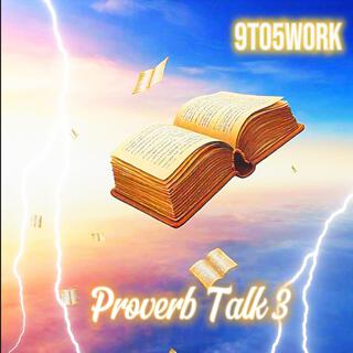 Proverb Talk 3