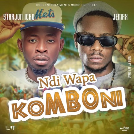 Ndi Wapa Komboni ft. Jemax | Boomplay Music