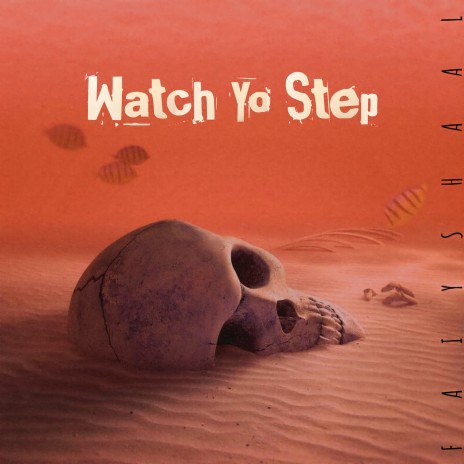 Watch Yo Step! | Boomplay Music