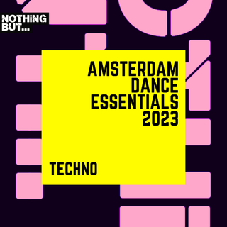 Nothing But... Amsterdam Dance Essentials 2023 Techno