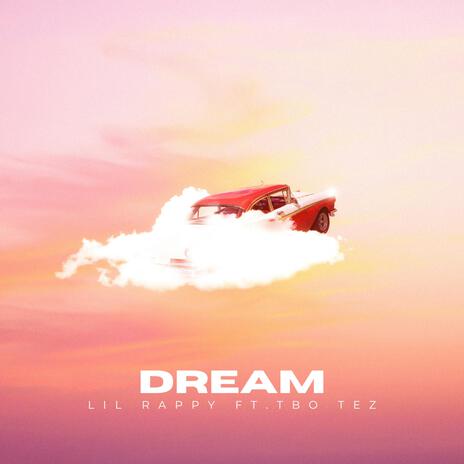 Dream ft. Tbo Tez | Boomplay Music