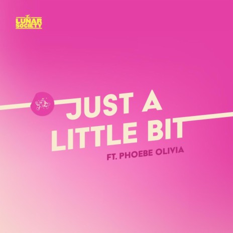 Just A Little Bit ft. Phoebe Olivia | Boomplay Music