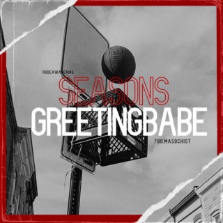 SeasonsGreetingsBabe (Baby Rej Remix call.phoenix remix) ft. Baby Rej lyrics | Boomplay Music