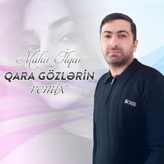 Qara Gözlərin (Remix)