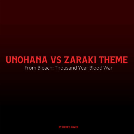 Unohana vs Zaraki Theme (From Bleach: Thousand Year Blood War) | Boomplay Music