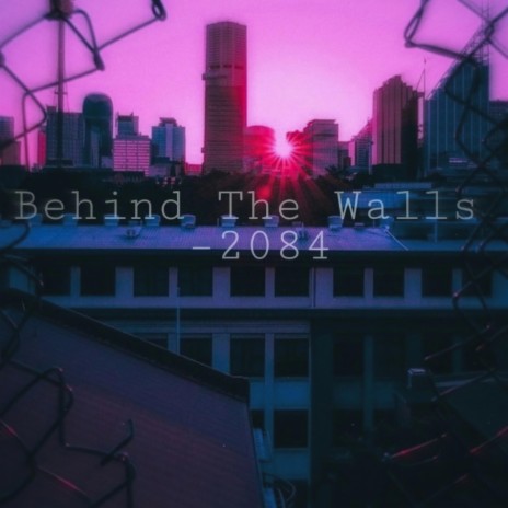 Behind the Walls | Boomplay Music