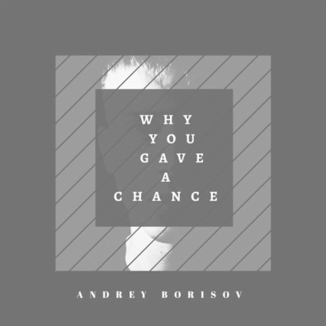 Why You Gave a Chance | Boomplay Music
