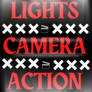 Lights Camera Action lyrics | Boomplay Music