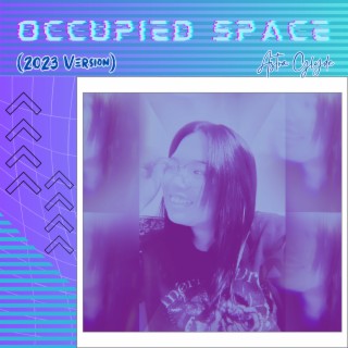 Occupied Space (2023 Version)