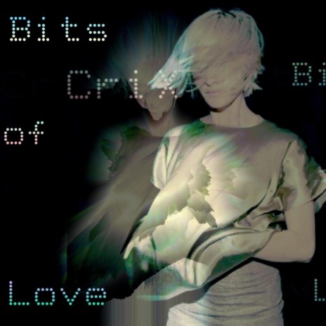Bits of Love | Boomplay Music
