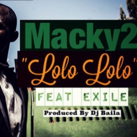 Macky 2 Lolo Lolo ft. Exile | Boomplay Music