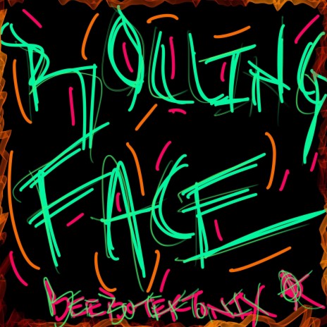 Rolling Face | Boomplay Music