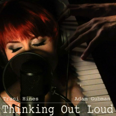 Thinking Out Loud ft. Traci Hines | Boomplay Music