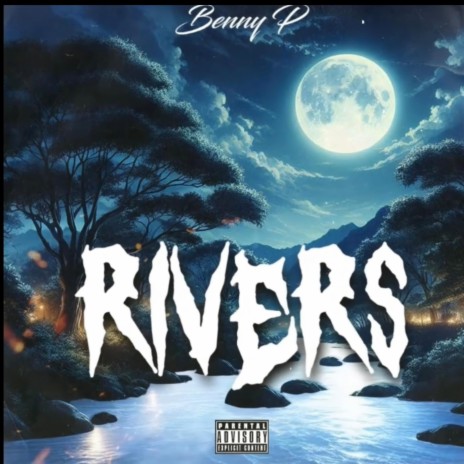 Rivers | Boomplay Music