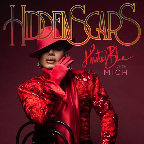 Hidden Scars ft. MICH | Boomplay Music