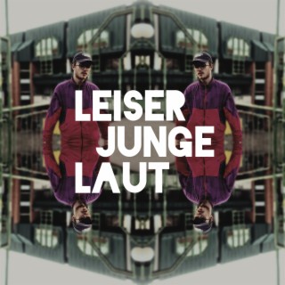 LEISER JUNGE LAUT