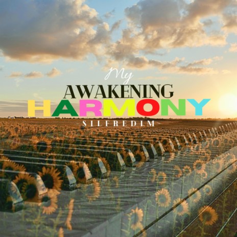 My Awakening Harmony | Boomplay Music