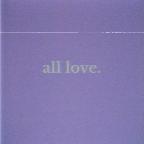 All Love | Boomplay Music