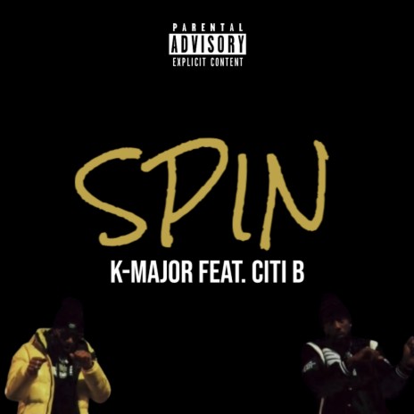 Spin ft. Citi B