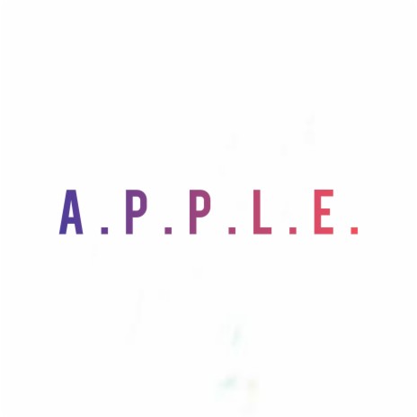 A.P.P.L.E. | Boomplay Music