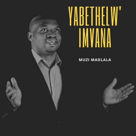 Yabethelw' Imvana | Boomplay Music