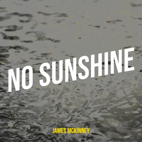 No Sunshine | Boomplay Music