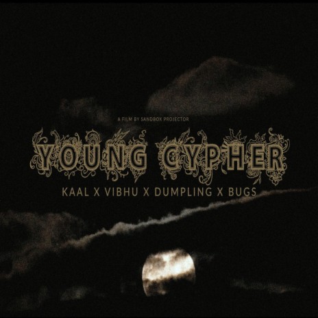 Young Cypher ft. YxngVibhu, Dumpling & Bug's | Boomplay Music