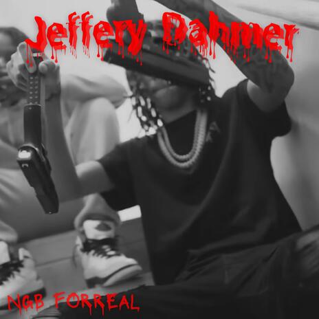 Jeffery Dahmer | Boomplay Music