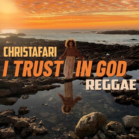 I Trust In God (Reggae Version) | Boomplay Music