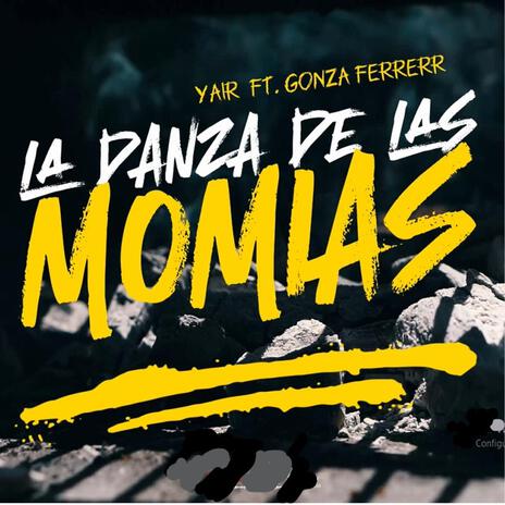 La danza de las momias ft. Gonza ferrer | Boomplay Music