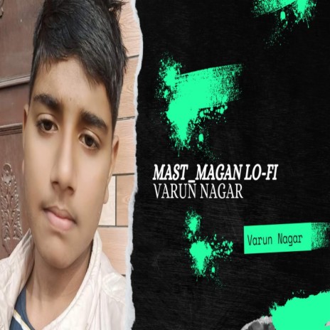 Mast Magan Lo-fi | Boomplay Music