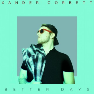 Better Days ft. Not Alexzander lyrics | Boomplay Music