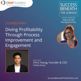 EP8: Driving Profitability ThroughProcess Improvement and Engagement