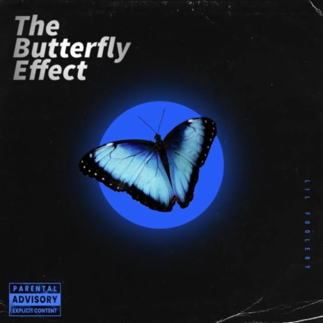 The Butterfly Effect | Boomplay Music