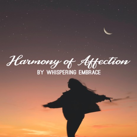 Harmony of Affection