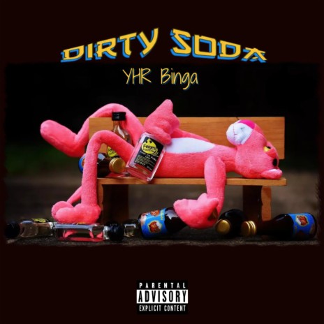 Dirty Soda | Boomplay Music