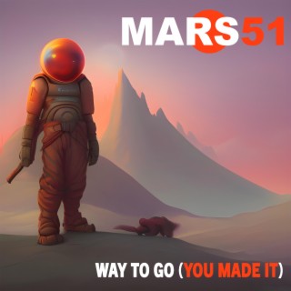 Way to Go (You Made It) lyrics | Boomplay Music