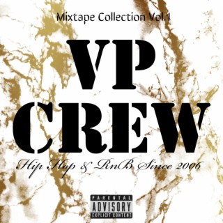 VP Crew Mixtape Collection, Vol. 1