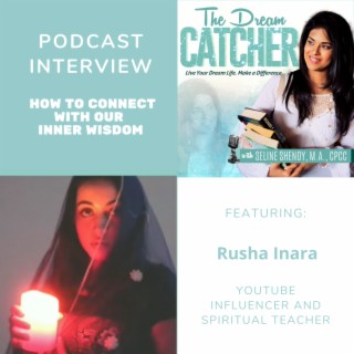 [Interview] How to Connect with Our Inner Wisdom (feat. Rusha Inara)