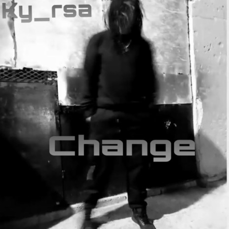 Change ft. Shanton Johannes