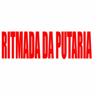 RITMADA DA PUTARIA