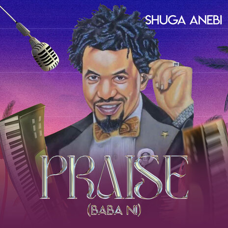 Praise (Baba Ni) | Boomplay Music