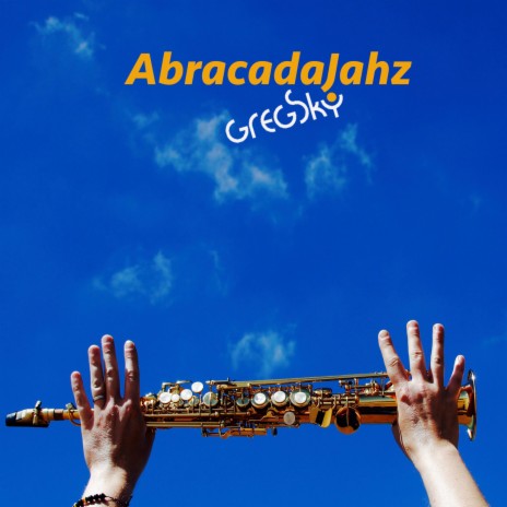 Abracadajahz | Boomplay Music