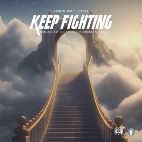 Keep Fighting | Boomplay Music