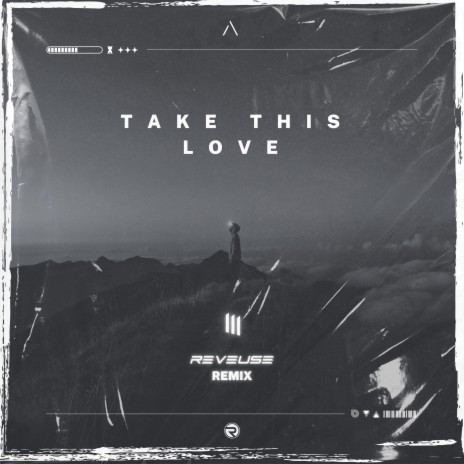 Take This Love (Reveuse Remix) ft. Otto Palmborg | Boomplay Music