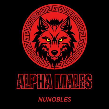 ALPHA MALES | Boomplay Music