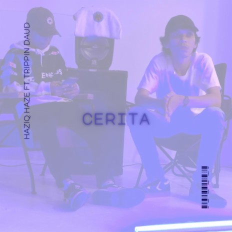 CERITA ft. Trippin_Daud | Boomplay Music