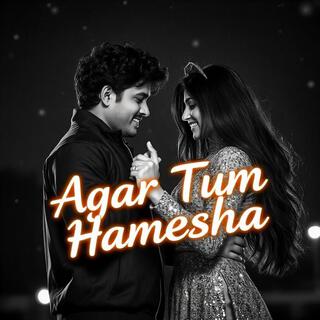 Agar Tum Hamesha Hindi Popular Songs Album